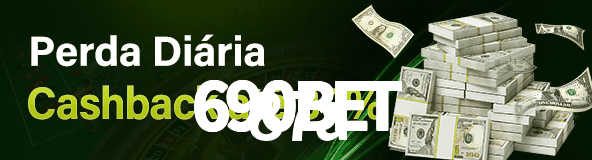 690bet Casino: Jogue Online e Ganhe Grandes Prêmios 690bet Casino: Jogue Online e Ganhe Grandes Prêmios
